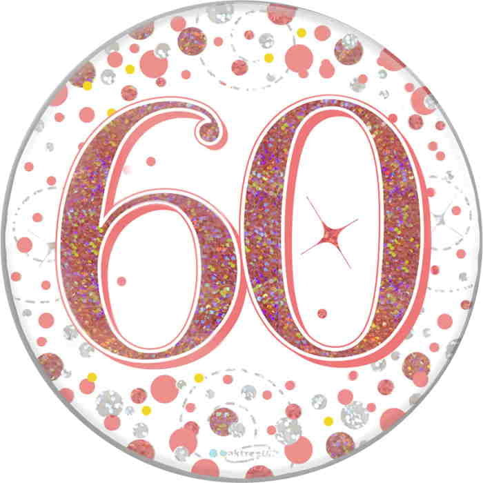 Rose Gold Holographic 60th Birthday Badge