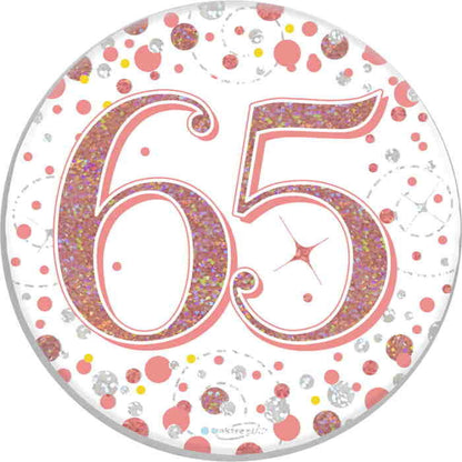 Rose Gold Holographic 65th Birthday Badge