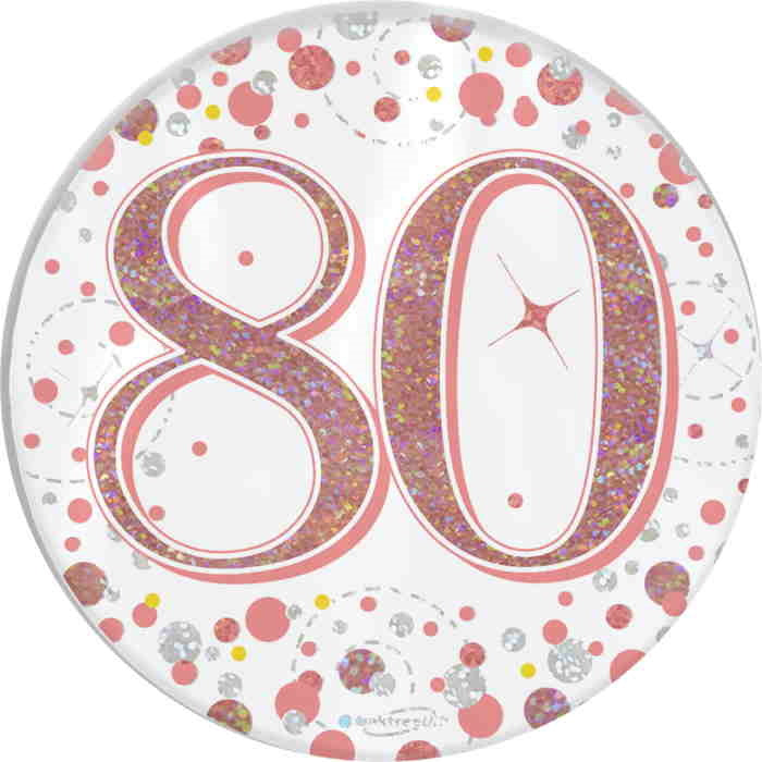 Rose Gold Holographic 80th Birthday Badge