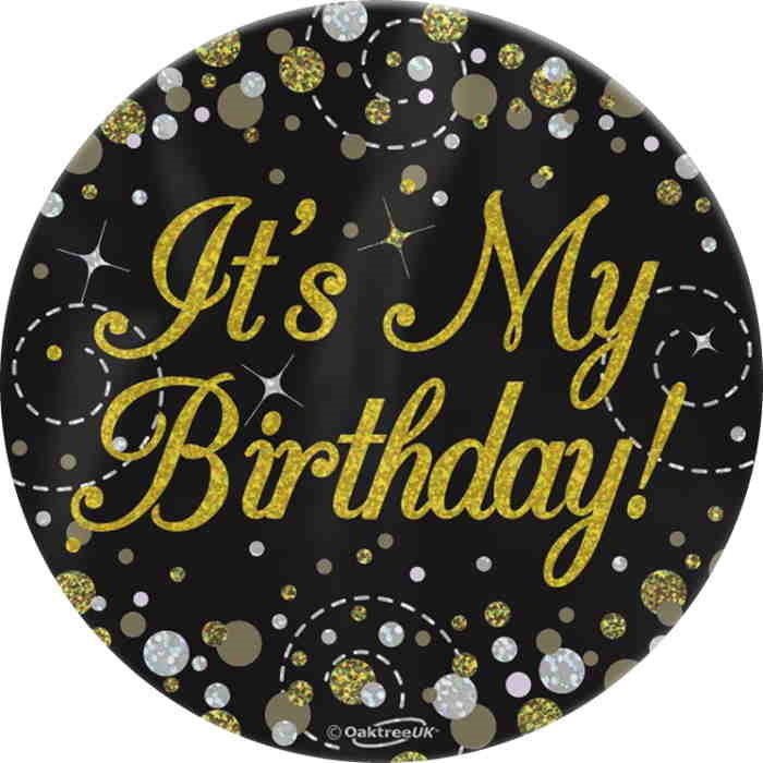 Black and Gold Holographic Its My Birthday Badges